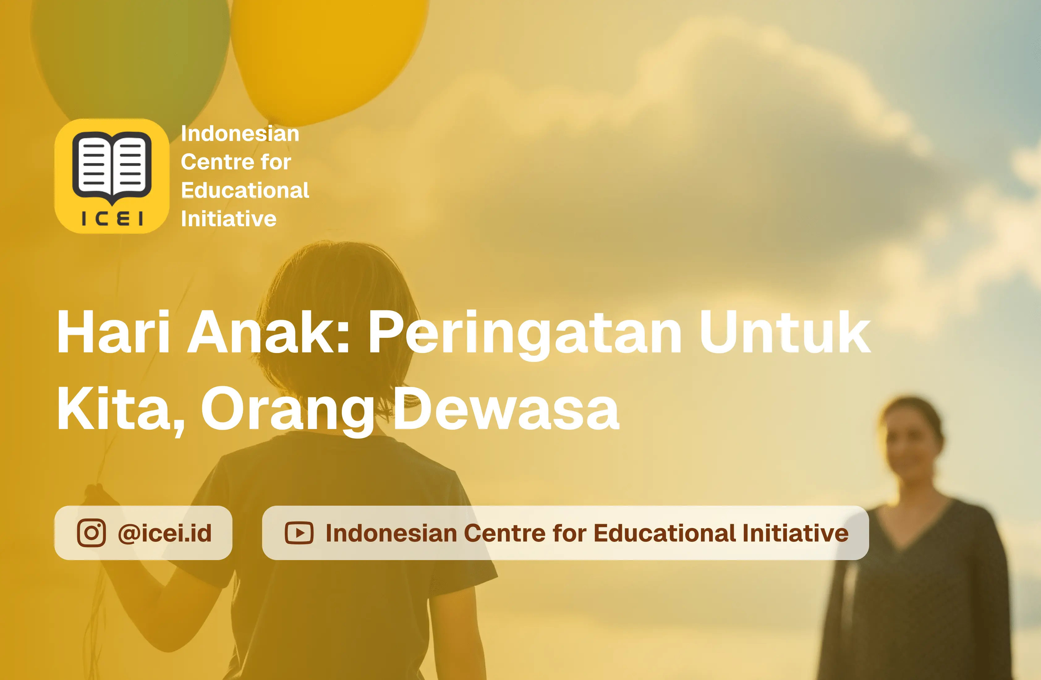 Hari Anak: Peringatan untuk Kita, Orang Dewasa