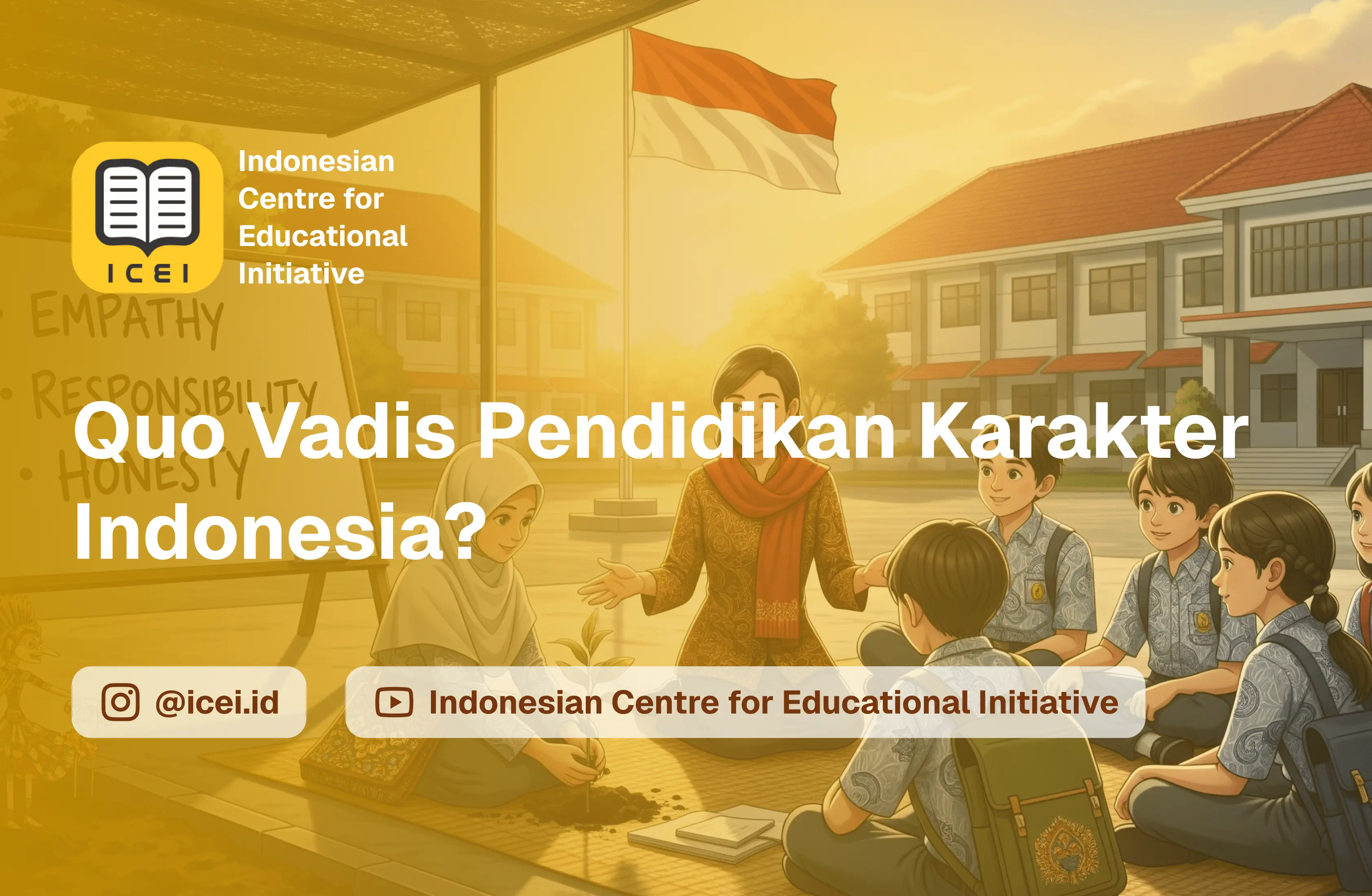 Quo Vadis Pendidikan Karakter Indonesia?